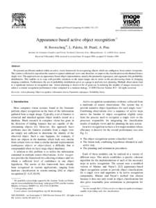 Image and Vision Computing–727 www.elsevier.com/locate/imavis Appearance-based active object recognition 夽 H. Borotschnig*, L. Paletta, M. Prantl, A. Pinz Institute for Computer Graphics and Vision, Tec