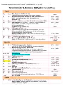 Terminkalender Regionales Gymnasium Laufental - Thierstein - letzte Aktualisierung: 10. Juli[removed]Terminkalender 1. Semester[removed]Herbst/Winter August