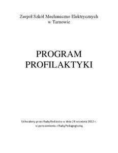 Zespół Szkół Mechaniczno Elektrycznych w Tarnowie PROGRAM PROFILAKTYKI