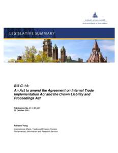 Bill C-14: An Act to amend the Agreement on Internal Trade Implementation Act and the Crown Liability and Proceedings Act Publication No[removed]C14-E 12 October 2011