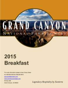 2015 Breakfast For more information please contact Group Sales telfaxwww.grandcanyonlodges.com