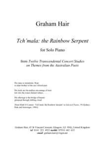 Graham Hair Tch’mala: the Rainbow Serpent for Solo Piano from Twelve Transcendental Concert Studies on Themes from the Australian Poets