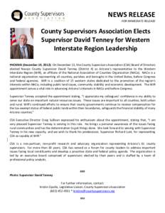 NEWS RELEASE FOR IMMEDIATE RELEASE County Supervisors Association Elects Supervisor David Tenney for Western Interstate Region Leadership