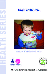 HEALTH SERIES  Oral Health Care A GUIDE FOR PARENTS AND CARERS