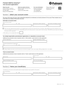 Putnam 529 for AmericaSM new account application Return by mail: Putnam 529 for America Putnam Investor Services, Inc. P.O. Box 8383