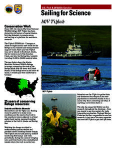 U.S. Fish & Wildlife Service  Sailing for Science Conservation Work  M/V Tiˆglaˆx