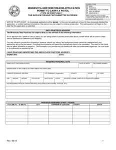 MINNESOTA UNIFORM FIREARM APPLICATION PERMIT TO CARRY A PISTOL (TYPE OR PRINT ONLY) THIS APPLICATION MUST BE SUBMITTED IN PERSON  CHECK TYPE