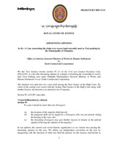 HIGHCOURT BHUTAN  ༄ ROYAL COURT OF JUSTICE  (DISSENTING OPINION)