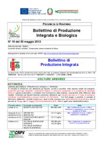 DIREZIONE GENERALE AGRICOLTURA, ECONOMIA ITTICA, ATTIVITÀ FAUNISTICO-VENATORIE  PROVINCIA DI RAVENNA Bollettino di Produzione Integrata e Biologica