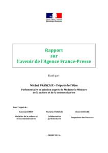 Rapport sur l’avenir de l’Agence France-Presse Établi par :  Michel FRANÇAIX – Député de l’Oise