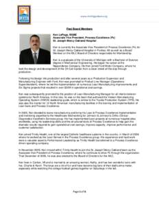 www.michiganlean.org  Past Board Members Ken LePage, BSME Associate Vice President, Process Excellence (Px) St. Joseph Mercy Oakland Hospital