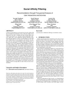 Social Affinity Filtering Recommendation through Fine-grained Analysis of User Interactions and Activities Suvash Sedhain  Scott Sanner