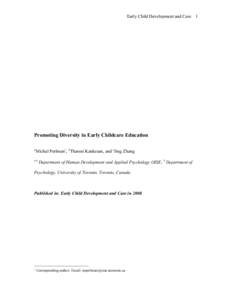 Early Child Development and Care 1  Promoting Diversity in Early Childcare Education a  Michal Perlman∗, bTharsni Kankesan, and cJing Zhang