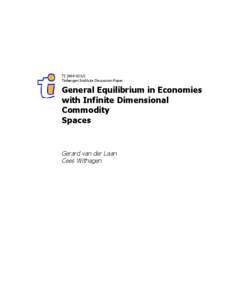 TI[removed]Tinbergen Institute Discussion Paper General Equilibrium in Economies with Infinite Dimensional Commodity