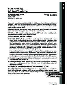 BLM  BLM Wyoming Off Road Vehicle Use Wyoming State Office 5353 Yellowstone Road