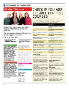 TAKE CHARGE OF YOUR FUTURE  Student Services CHECK IF YOU ARE ELIGIBLE FOR FREE