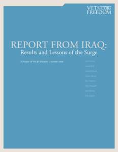 REPORT FROM IRAQ: Results and Lessons of the Surge A Project of Vets for Freedom | October 2008 Joel Arends Daniel Bell