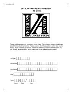 VACS PATIENT QUESTIONNAIRE ID Clinic  Thank you for agreeing to participate in our study. The following survey should take
