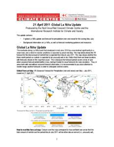 21 April[removed]Global La Niña Update  Produced by the Red Cross/Red Crescent Climate Centre and the International Research Institute for Climate and Society This update contains: