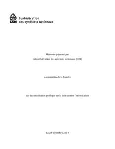 Mémoire présenté par  la Confédération des syndicats nationaux (CSN) au ministère de la Famille