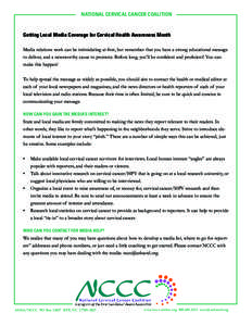 national cervical cancer coalition  Getting Local Media Coverage for Cervical Health Awareness Month Media relations work can be intimidating at first, but remember that you have a strong educational message to deliver, 