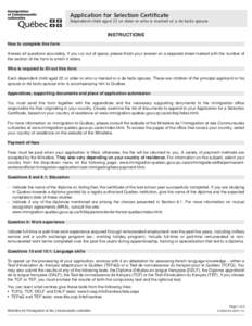 Click here for the steps to follow  Application for Selection Certificate Dependent child aged 22 or older or who is married or a de facto spouse  INSTRUCTIONS