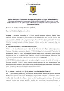 GUVERNUL ROMÂNIEI  HOTĂRÂRE privind modificarea şi completarea Hotărârii Guvernului nr[removed]privind înfiinţarea Sistemului naţional pentru estimarea nivelului emisiilor antropice de gaze cu efect de seră