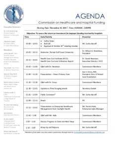 AGENDA Commission on Healthcare and Hospital Funding Executive Directors Dr. John Armstrong Florida Surgeon General, Co-Executive