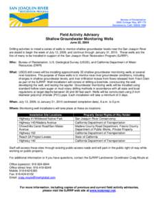 Bureau of Reclamation 2800 Cottage Way, MP-170 Sacramento, Calif[removed]Field Activity Advisory Shallow Groundwater Monitoring Wells