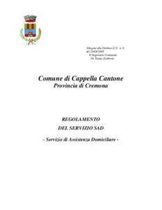 Allegato alla Delibera C.C. n. 8 del[removed]Il Segretario Comunale Dr. Ennio Zaniboni  Comune di Cappella Cantone
