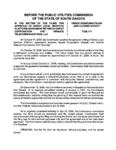 BEFORE THE PUBLIC UTILITIES COMMISSION OF THE STATE OF SOUTH DAKOTA IN THE MATTER OF THE FILING FOR APPROVAL OF QWEST LOCAL SERVICES PLATFORM AGREEMENT BETWEEN QWEST CORPORATION