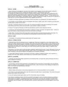 1 OROVILLE AIR CORPS CLUB BYLAWS (AMENDED AUGUST 18, 2009) ARTICLE 1: DUTIES 1. Board of Directors: the management of the affairs of the Oroville Air Corps (hereafter, the Club) shall be vested in the Board of Directors 