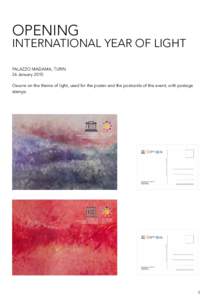 OPENING  INTERNATIONAL YEAR OF LIGHT PALAZZO MADAMA, TURIN 26 January 2015 Oeuvre on the theme of light, used for the poster and the postcards of the event, with postage