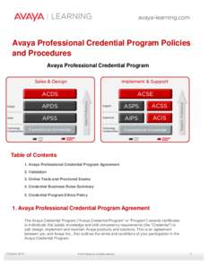 Avaya Professional Credential Program Policies and Procedures Avaya Professional Credential Program Table of Contents 1. Avaya Professional Credential Program Agreement