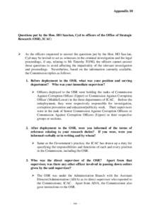 Appendix 10  Questions put by the Hon. HO Sau-lan, Cyd to officers of the Office of Strategic Research (OSR), ICAC:  