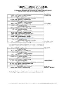 TRING TOWN COUNCIL LIST OF MEETING DATESAll meetings are on Mondays and the first starts at 7.30 p.m. except where indicated Additional meetings can be added as required throughout the year Bank Holidays