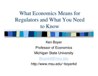 Microsoft PowerPoint - Boyer2000-Economics for Regulators