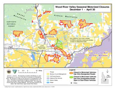 Wood River Valley Seasonal Motorized Closures December 1 - April 30 Ketchum S m o k