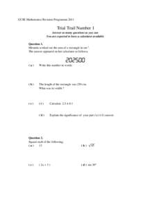 GCSE Mathematics Revision ProgrammeTrial Trail Number 1 Answer as many questions as you can You are expected to have a calculator available Question 1.