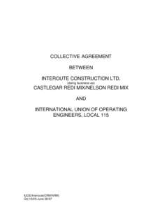 COLLECTIVE AGREEMENT BETWEEN INTEROUTE CONSTRUCTION LTD. (doing business as)  CASTLEGAR REDI MIX/NELSON REDI MIX