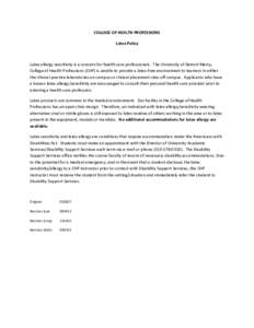 COLLEGE OF HEALTH PROFESSIONS Latex Policy Latex allergy sensitivity is a concern for health care professionals. The University of Detroit Mercy, College of Health Professions (CHP) is unable to provide a latex-free envi