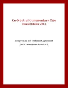 Co-Neutral Commentary One Issued October 2013 Compromise and Settlement Agreement (D.G. vs. Yarborough, Case No. 08-CV-074)