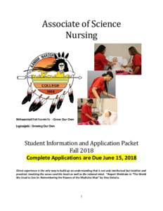 Associate of Science Nursing Nííhaaníísíiiʔɔhʔɔɔnínʔɔ : Grow Our Own Įųgicaǧabi : Growing Our Own