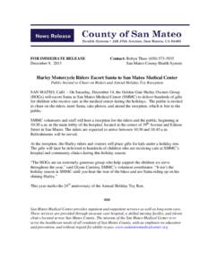 FOR IMMEDIATE RELEASE December 9,, 2013 Contact: Robyn Thaw[removed]San Mateo County Health System