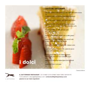 I DOLCI DEL GATTOPARDO  i dolci Cassata Sicilian style garnished with dark chocolate sauce 12