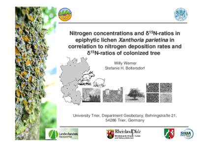 Introduction  Nitrogen concentrations and δ15N-ratios in epiphytic lichen Xanthoria parietina in correlation to nitrogen deposition rates and δ15N-ratios of colonized tree