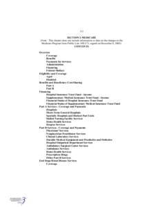 2-1 SECTION 2-MEDICARE (Note: This chapter does not include information or data on the changes to the Medicare Program from Public Law[removed], signed on December 8, [removed]CONTENTS Overview