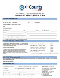 Red Rock Resort, Las Vegas, Nevada, December 8-10, 2014  INDIVIDUAL REGISTRATION FORM GENERAL INFORMATION Mr./Ms./Mrs./Hon.