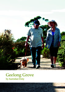 Geelong Grove  Welcome to Geelong Grove Geelong Grove is conveniently located five kilometres south east of the Geelong CBD off the Surf Coast Highway on Barwarre Road, Grovedale and is a 60 minute drive to Melbourne.