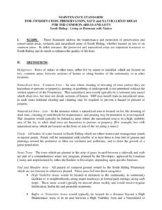 MAINTENANCE STANDARDS FOR CONSERVATION, PRESERVATION, SAVE and NATURALIZED AREAS FOR THE COMMON AREAS AND LOTS South Riding - Living in Harmony with Nature  I.